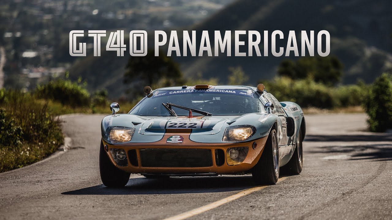 GT40 Panamericano // A film by Driving La Carrera // Driving La Carrera -  YouTube