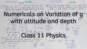 Numericals on Variation of g with altitude and depth | Chapter 7 | Gravitation | Class 11 Physics