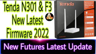 Tenda N301 & F3 New Latest Best Firmware 2022 | New future | Best Update Firmware