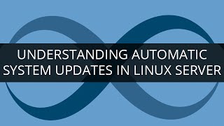 Understanding Automatic System Updates in Linux Server | DevOps Tutorial | Edureka