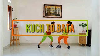 KUCH TO BATA TIK TOK VIRAL - EASY ZUMBA!