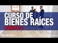 Curso de Bienes Raices "Invierte con o Sin Dinero" (Parte 2)