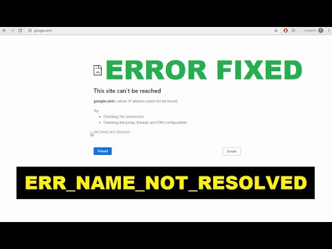 How to Fix Chrome Error ERR_NAME_NOT_RESOLVED Easily | UPDATED