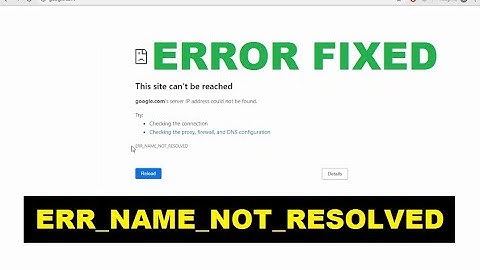 How to Fix Chrome Error ERR_NAME_NOT_RESOLVED Easily | UPDATED