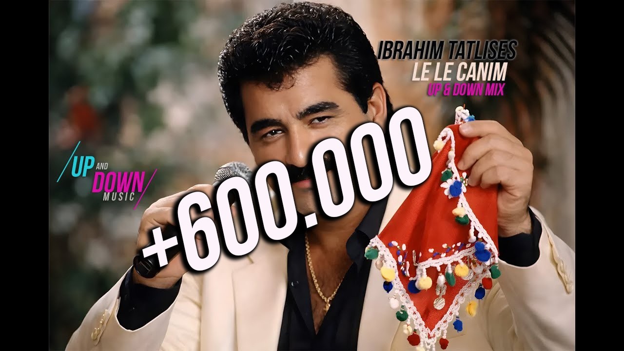 İbrahim Tatlıses - Le Le Canım (Up & Down Mix) 💣