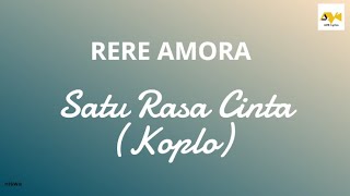 Rere Amora - Satu Rasa Cinta (Versi koplo) | Karaoke