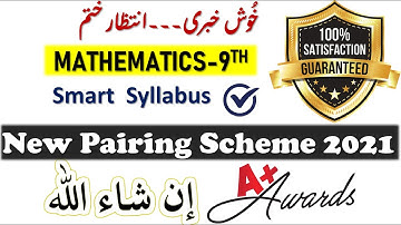 math class 9 new pairing scheme 2021 for all Punjab boards 9th mathematics pairing by MHB ACADEMY