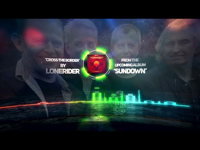 LONERIDER - Cross the Border