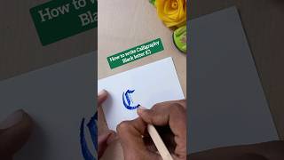 How to write Calligraphy Blackletter (C) #shorts #drawing #calligraphy #viral #ytshorts #blackletter