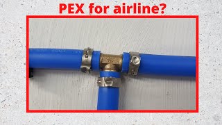 Using PEX for shop air?