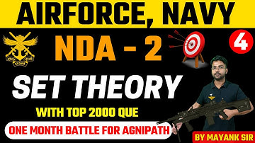 Airforce | Navy | NDA - 2 || Math Set Theory | With Top 2000 Que By Mayank Sir