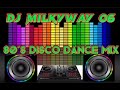 80's Disco dance mega mix 2023 Dj Milkyway 06