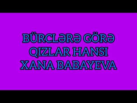 Burçlara göre Xana Babayeva❤✌