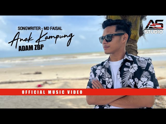 Anak Kampung - Adam ZBP | Official Music Video class=