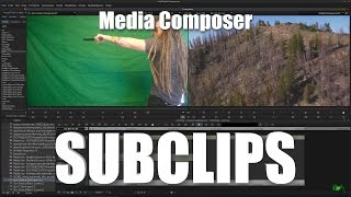Media Composer - Subclips