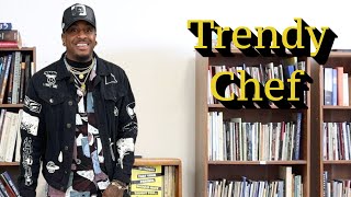 Steven Moore - "The Trendy Chef", Cooking, Going Viral, Business & More