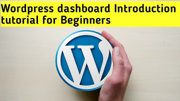 Wordpress dashboard Introduction tutorial for Beginners 2021.💻