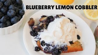 The ULTIMATE Blueberry Lemon Cobbler Recipe!