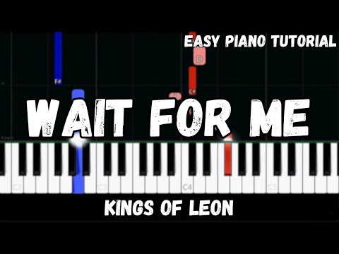 Wait For Me - Kings of Leon
