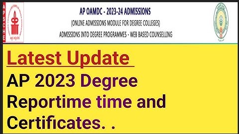 AP 2023 Degree Reporting Time and Important Certificates to Submit.....