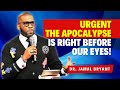 Jamal Bryant Sermons - The End is Closer Than Ever Before!