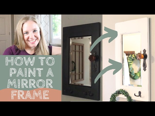 How to Paint a Mirror Frame — WE MOVED! Visit ashleyburk.com