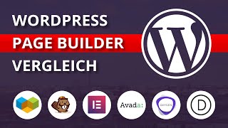 WordPress Page Builder Vergleich: Elementor / Divi / Oxygen / Beaver Builder / Avada