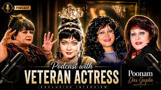 Veteran Actress Poonam Dasgupta Podcast