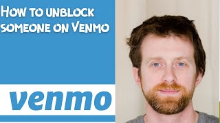 How to unblock someone on Venmo