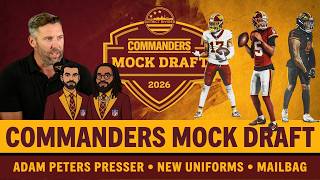 Washington Commanders FULL 7 Round 2026 NFL Mock Draft | New Uniforms Revealed | Adam Peters Presser