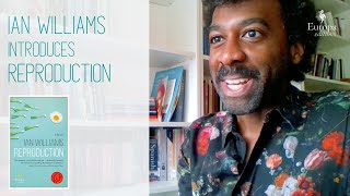 Ian Williams introduces REPRODUCTION