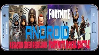 FORTNITE AND ASSASIN CREED REBELLION ARE REALEASING FOR ANDROID DEVICES. screenshot 1