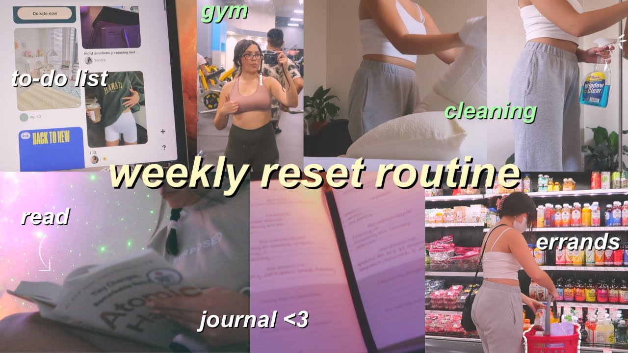 my weekly reset routine *getting my messy life back together*