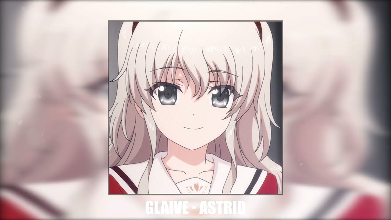 glaive - astrid