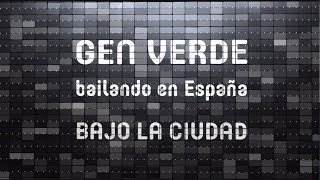 Video thumbnail of "Gen Verde - Bajo la ciudad"
