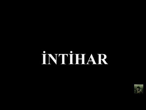 İNTİHAR -  Qısa Film