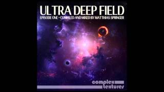 Ultra Deep Field Episode One - Deep and Dub Techno DJ Mix