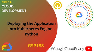 GoogleCloudReady Facilitator program | Quest : Cloud Development | LAB 6 | GSP188