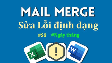 Sửa Lỗi định dạng số khi Mail merge trong word