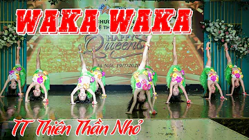 Waka Waka dance - TT nghệ thuật Thiên Thần Nhỏ TN | Vinh danh Happy Queen