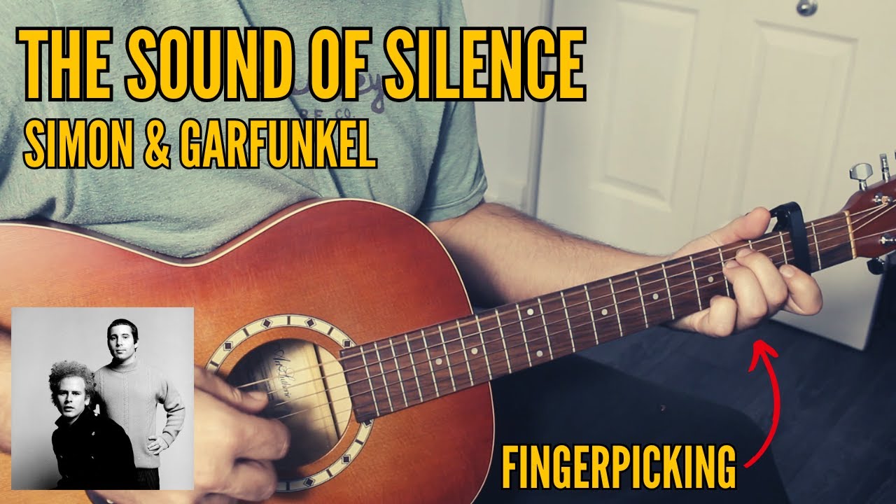 Cours de Fingerpicking sur la Chanson de Simon &amp; Garfunkel - The Sound