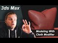 3ds Max Tutorial: Modeling A Cushion Using Cloth Modifier