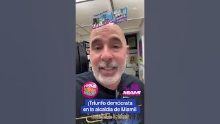 ¡Triunfo demócrata en la alcaldía de Miami!🔥🔥🔥