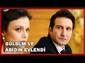 Abidin ve Gülsüm Evlendi! - Siyah Beyaz Aşk 17.Bölüm