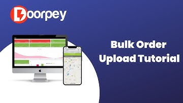 Doorpey Logistics - Bulk Order Upload Tutorial