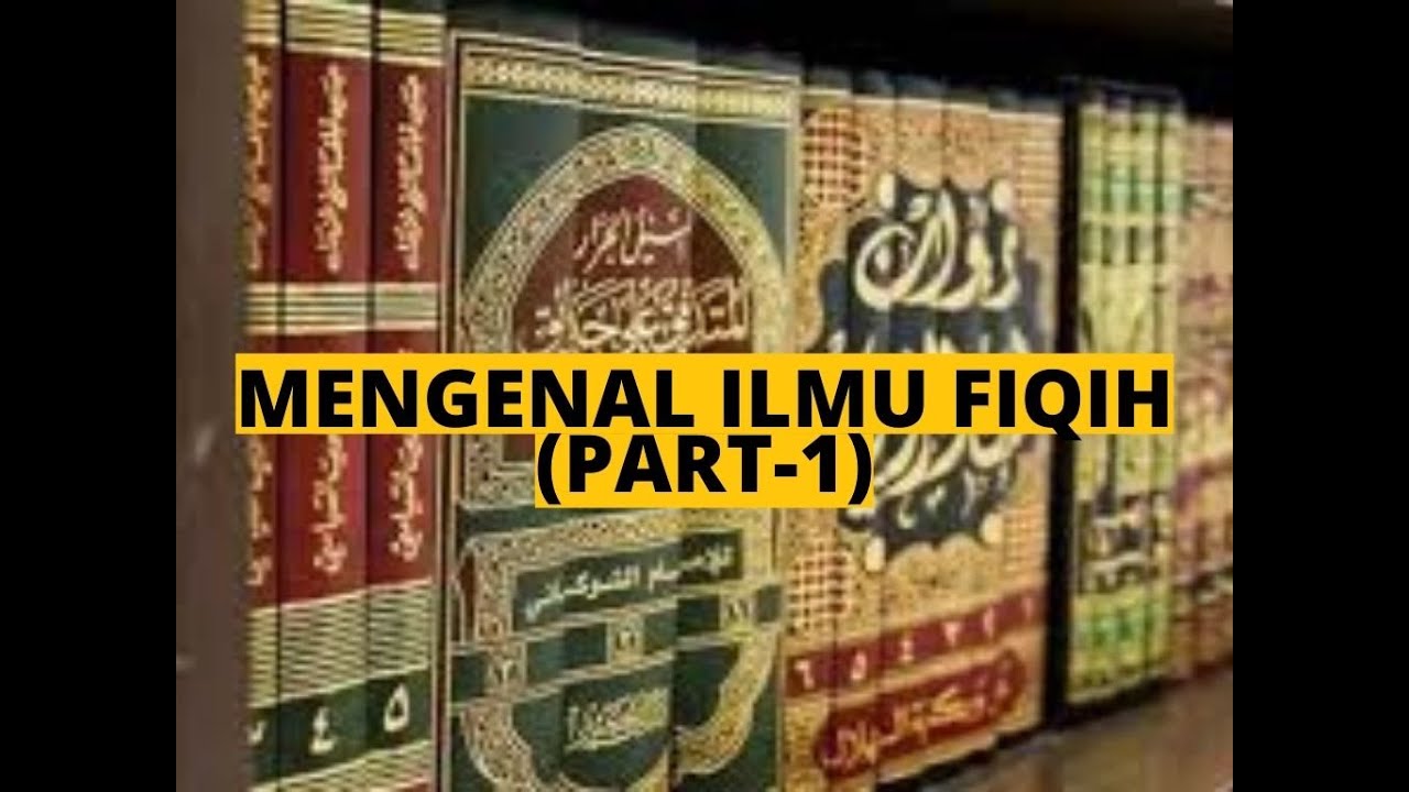 Ngaji Bareng #10 : Mengenal Ilmu Fiqih (Part-1)
