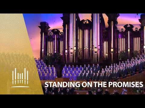 Standing on the Promises | The Tabernacle Choir
