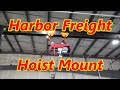 Building a Bracket to mount a Harbor Freight Hoist