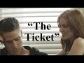 "The Ticket" (Drama Short Film)