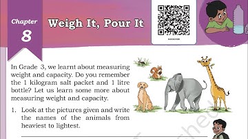Weigh it, pour it  Class 4 Maths mela chapter 8 complete solution with explanation